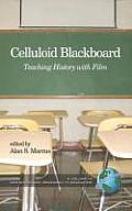 Celluloid Blackboard: Teaching History with Film (Hc)