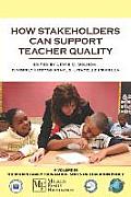 How Stakeholders Can Support Teacher Quality (PB)