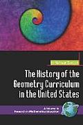 The History of the Geometry Curriculum in the United States (PB)