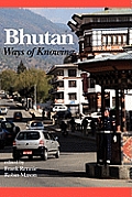 Bhutan: Ways of Knowing (Hc)