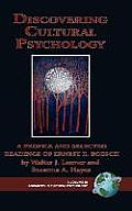 Discovering Cultural Psychology: A Profile and Selected Readings of Ernest E. Boesch (Hc)