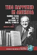 This Happened in America: Harold Rugg and the Censure of Social Studies (PB)