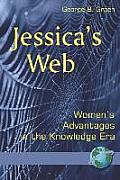 Jessica's Web: Womens Advantages in the Knowledge Era (PB)