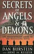 Secrets of Angels & Demons The Unauthorized Guide to the Bestselling Novel