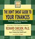The Don't Sweat Guide to Your Finances: Planning, Saving, and Spending Stress-Free