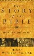 Story of the Bible How It Came to Us