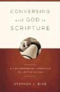 Conversing With God In Scripture: A Contemporary Approach To Lectio Divina