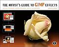 Artists Guide to Gimp 1st Edition Effects Creative Techniques for Photographers Artists & Designers