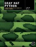 Gray Hat Python Python Programming for Hackers & Reverse Engineers