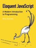 Eloquent JavaScript 1st Edition A Modern Introduction to Programming