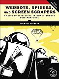 Webbots Spiders & Screen Scrapers 2nd Edition A Guide to Developing Internet Agents with PHP Curl