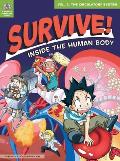 Survive! Inside the Human Body, Volume 2: The Circulatory System