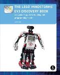 LEGO MINDSTORMS EV3 Discovery Book A Beginners Guide to Building & Programming Robots