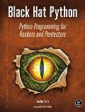 Black Hat Python Python Programming for Hackers & Pentesters 1st Edition