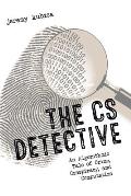 CS Detective An Algorithmic Tale Of Conspiracy & Computation