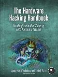 Hardware Hacking Handbook Breaking Embedded Security with Hardware Attacks