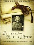 Letters from Ruths Attic 31 Daily Insights for Knowing Gods Love