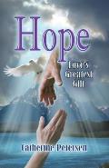 Hope: Love's Greatest Gift