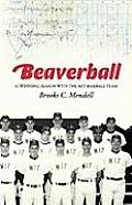 Beaverball A Winning Season with the M I T Baseball Team