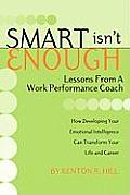 Smart Isnt Enough Lessons from a Work Performance Coach