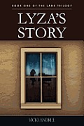 Lyza's Story: Book One of the Lane Trilogy