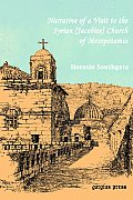 Southgate, Horatio. Narrative of a Visit to the Syrian [Jacobite] Church of Mesopotamia; With Statements and Reflections Upon the Present State of Chr