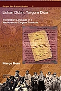 Lishan Didan, Targum Didan: Translation Language in a Neo-Aramaic Targum Tradition