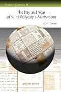 The Day and Year of Saint Polycarp's Martyrdom
