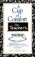 Cup Of Comfort For Teachers Heartwar