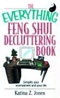 Everything Feng Shui Decluttering Book Simplify Your Environment & Your Life