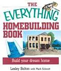 Everything Homebuilding Book Build Your Dream Home
