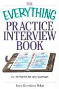 Everything Practice Interview Book Be Prepared for Any Question