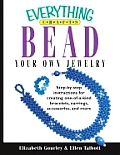 Everything Crafts Bead Your Own Jewelry