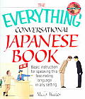 Everything Conversational Japanese Book Basic Instruction for Speaking This Fascinating Language in Any Setting
