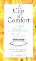Cup Of Comfort For Mothers & Sons Storie