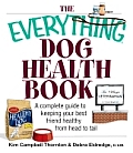 Everything Dog Health Book Complete Guide To K