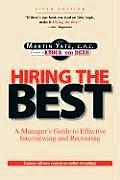 Hiring the Best A Managers Guide to Effective Interviewing & Recruiting