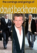 Comings & Goings Of David Beckham