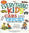 Everything Kids Cars & Trucks Puzzle & Activity Book Race Your Way Through Miles of Turbo Charged Fun
