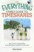 Everything Family Guide to Timeshares Buy Smart Avoid Pitfalls & Enjoy Your Vacation to the Max