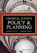 Criminal Justice Policy & Planning 3rd edition