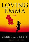 Loving Emma A Story of Reluctant Motherhood