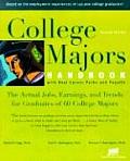 College Majors Handbook with Real Career Paths & Payoffs The Actual Jobs Earnings & Trends for Graduates of 60 College Majors