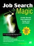 Job Search Magic Insider Secrets from Americas Career & Life Coach
