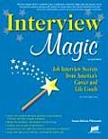 Interview Magic Job Interview Secrets from Americas Career & Life Coach