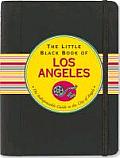 Little Black Book of Los Angeles The Indispensible Guide to the City of Angels