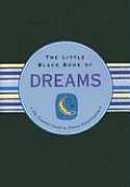 Little Black Book of Dreams The Essential Guide to Dream Interpretation
