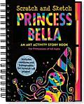 Scratch & Sketch Princess Bella (Trace-Along) [With Wooden Stylus Pencil]