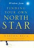 Wisdom From Finding Your Own North Star