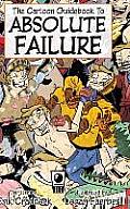 Cartoon Guidebook to Absolute Failure
